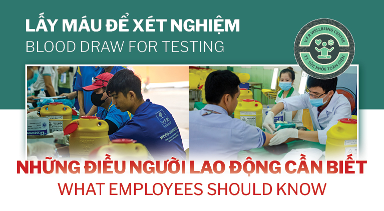 LẤY MÁU ĐỂ XÉT NGHIỆM – NHỮNG ĐIỀU NGƯỜI LAO ĐỘNG CẦN BIẾT